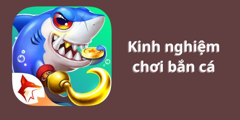 Chiến thuật tham gia bắn cá đổi thưởng giúp người chơi thắng đậm