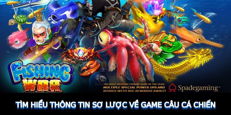 Giới thiệu sơ lược về tựa game đình đám Fishing War